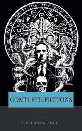 H.P. Lovecraft: The Complete Collection by H.P. Lovecraft